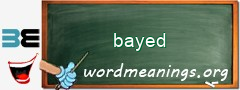 WordMeaning blackboard for bayed